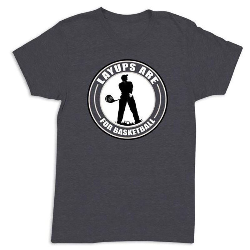 Usag Layups Are For Basketball T Shirt Pga Tour Superstore